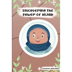 (영문도서) Discovering The Power Of Hijab Paperback, Independently Published, English, 9798784161277