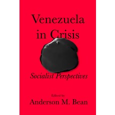 (英文圖書)Venezuela in Crisis: Socialist Perspectives 平裝版, Haymarket Books, 英文