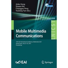 (영문도서) Mobile Multimedia Communications: 14th EAI International Conference Mobimedia 2021 Virtual ... Paperback, Springer, English, 9783030898137
