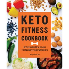 (영문도서) Keto Fitness Cookbook: Recipes and Meal Plans to Maximize Your Workouts Paperback, Callisto, English, 9781648768941