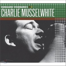 [CD] Charlie Musselwhite - Vanguard Visionaries