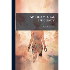 (英文圖書)Applied Mental Efficiency 平裝版, Hutson Street Press, 英文