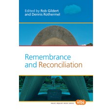 (영문도서)Remembrance and Reconciliation Paperback, Brill, English, 9789042032651