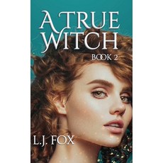 (영문도서)A True Witch Book 2 Hardcover, L.J. Fox, English, 9781764413619