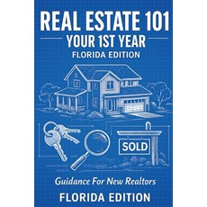(영문도서)Real Estate 101 - Your 1st Year Florida Edition: Guidance for New Realtors Paperback, Page Publishing, English, 9798893151435