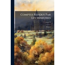 (英文書)Comptes Rendus Par Les Ministres; Volume 10 平裝版, Nabu Press, English, Paperback