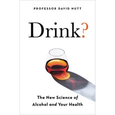 Drink?: The New Science of Alcohol and Health Paperback, Hachette Go