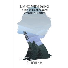 (英文圖書)Living with Dying: A Tale of Emotions and Unspoken Realities 平裝版, Notion Press, 英文