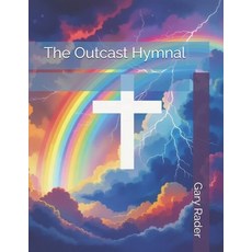 (영문도서)The Outcast Hymnal Paperback, Independently Published, English, 9798275812572