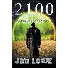 (영문도서) 2100 - Crime of the Century Paperback, Jrsl Publications, English, 9798201985103