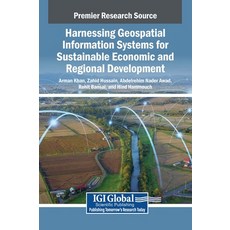 (영문도서)Harnessing Geospatial Information Systems for Sustainable Economic and Regional... Hardcover, Igi Global Scientific Publi..., English, 9798337363202 Igi Global Scientific Publi..., English, 9798337363202
