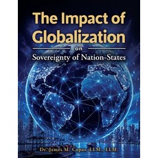 (영문도서)The Impact of Globalization on Sovereignty of Nation-States Paperback, James Copas Publishing, English, 9798995969662