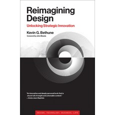 (영문도서) Reimagining Design: Unlocking Strategic Innovation Paperback, MIT Press, English, 9780262548472