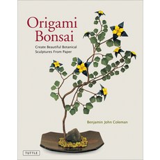 (영문도서) Origami Bonsai: Create Beautiful Botanical Sculptures from Paper: Origami Book... Paperback, Tuttle Publishing, English, 9780804858991