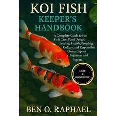 (英文圖書)Koi Fish Keeper's Handbook: A Complete Guide to Koi Fish Care Pond Design Feed... 平裝版, Independently Published, 英文