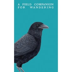 (영문도서)A Field Companion for Wandering Paperback, Winter Texts, English, 9781737370659
