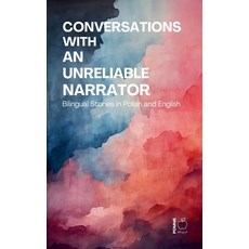 (영문도서)Conversations with an Unreliable Narrator: Bilingual Stories in Polish and English Paperback, Pomme Bilingual, 9798233726262