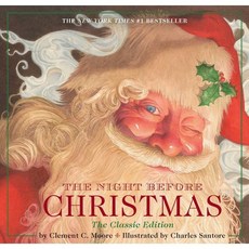 The Night Before Christmas Hardcover: The Classic Edition : The Classic Edition The Ne..., Applesauce Press, Moore, Clement / Santore, C..., 9781604332377