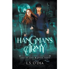 Lake of Sins: Hangman's Army Paperback, L. S. O'Dea, English, 9781393822363