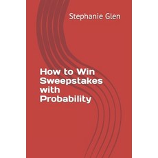 (영문도서) How to Win Sweepstakes with Probability Paperback, Independently Published, English, 9798865967798