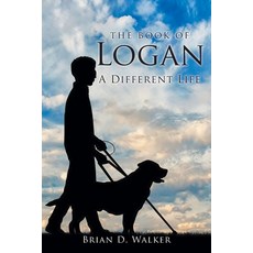 (영문도서)The Book of Logan: A Different Life Paperback, Fulton Books, English, 9798892214599
