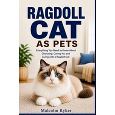 (英文圖書)Ragdolls as Pets: Everything You Need to Know About Choosing Caring for and Li... 平裝版, Independently Published, 英文