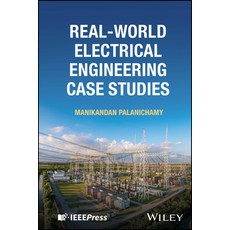 (영문도서)Real-World Electrical Engineering Case Studies Hardcover, Wiley-IEEE Press, English, 9781394359431 Wiley-IEEE Press, English, 9781394359431