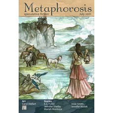 (영문도서) Metaphorosis July 2021 Paperback, Metaphorosis Magazine, English, 9781640762046