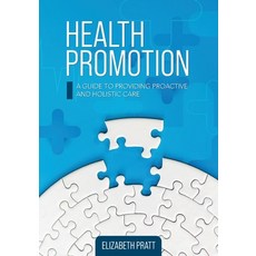 (英文圖書)Health Promotion: A Guide to Providing Proactive and Holistic Care 平裝版, Cognella Academic Publishing, 英文