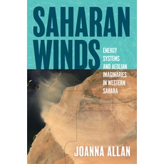 (영문도서) Saharan Winds: Energy Systems and Aeolian Imaginaries in Western Sahara Paperback, West Virginia University Press, English, 9781959000235