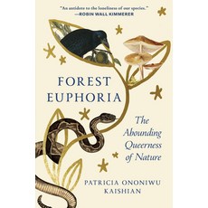 (영문도서) Forest Euphoria: The Abounding Queerness of Nature Hardcover, Spiegel & Grau, English, 9781954118904