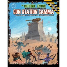 (영문도서) Gun Station Gamma: Adventure TME-4 for The Mutant Epoch Role Playing Game Paperback, Outland Arts, English, 9780994923769