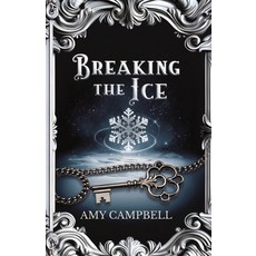 (영문도서)Breaking the Ice Paperback, Amy Campbell, English, 9781957816098