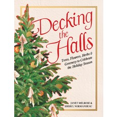 (英文圖書)Decking the Halls: Trees Flowers Herbs & Greenery to Celebrate the Holiday Season 精裝版, Touchwood Editions, 英文