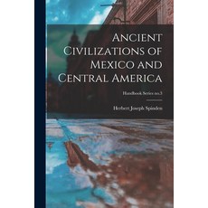 (영문도서) Ancient Civilizations of Mexico and Central America; Handbook Series no.3 Paperback, Legare Street Press, English, 9781015148550