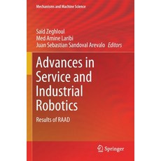 (영문도서) Advances in Service and Industrial Robotics: Results of Raad Paperback, Springer, English, 9783030489915