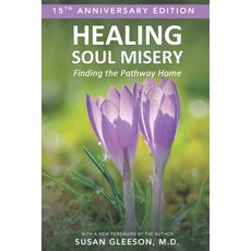 (英文圖書)Healing Soul Misery: Finding the Pathway Home: 15th Anniversary Edition 平裝版, Independently Published, 英文