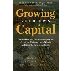 (英文圖書)Growing Your Own Capital: Control How You Finance the Operation Create the Ulti... 平裝版, Ethos Collective, 英文
