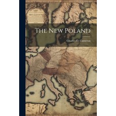 (영문도서) The New Poland Paperback, Legare Street Press, English, 9781022187405