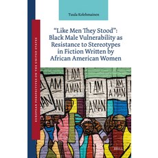(英文圖書)Like Men They Stood: Black Male Vulnerability as Resistance to Stereotypes in Fi... 精裝版, Brill, 英文