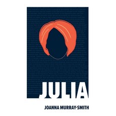 (영문도서) Julia Paperback, Currency Press, English, 9781760628536