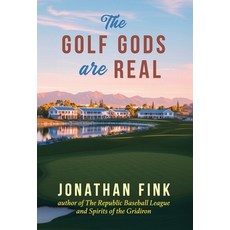 (영문도서)The Golf Gods are Real: The Religion of Golf Hardcover, Polo Grounds Publishing, English, 9798218832476