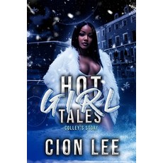 (英文圖書)Hot Girl Tales: Colley's Story 平裝版, Independently Published, 英文