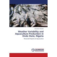 (英文圖書)Weather Variability and Aquaculture Production in Ondo State Nigeria 平裝版, LAP Lambert Academic Publis..., 英文