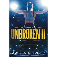 (영문도서)Unbroken 2 Paperback, Independently Published, English, 9798421625162