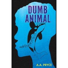 (영문도서) Dumb Animal Hardcover, New Generation Publishing, English, 9781835630181