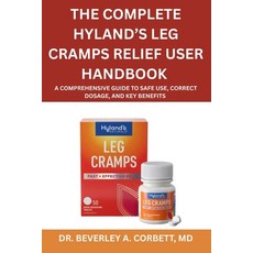(英文圖書)The Complete Hyland's Leg Cramps Relief User Handbook: A Comprehensive Guide to... 平裝版, Independently Published, 英文