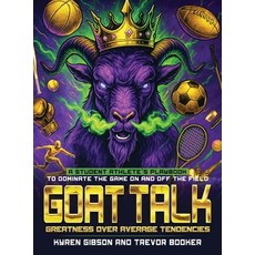 (英文圖書)GOAT TALK Greatness Over Average Tendencies: A student athlete's playbook to dom... 精裝版, Self Publishers, 英文