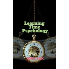 (영문도서) Learning Time Psychology Paperback, Notion Press, English, 9798887041803
