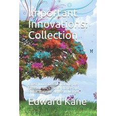(영문도서) Important Innovations: Collection: Latest Innovations Impacting the Environment Climate Chan... Paperback, Independently Published, English, 9781792645617